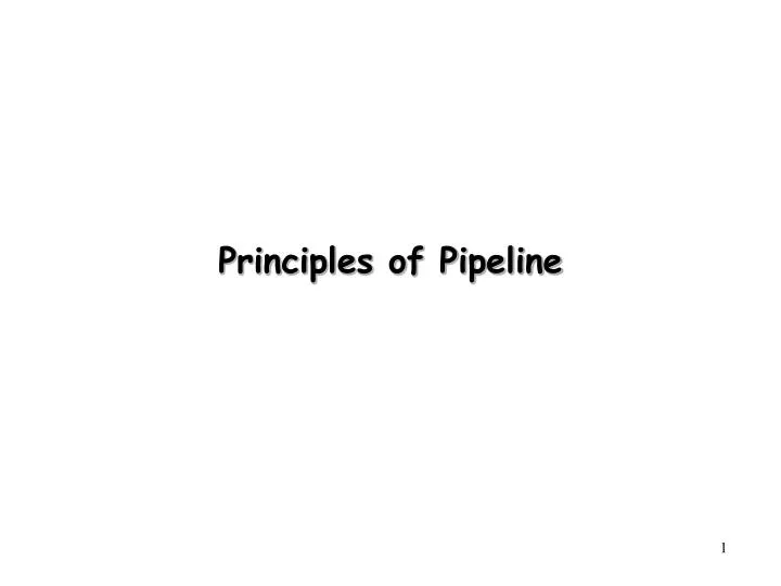 principles of pipeline