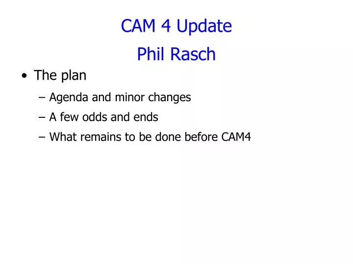 cam 4 update phil rasch