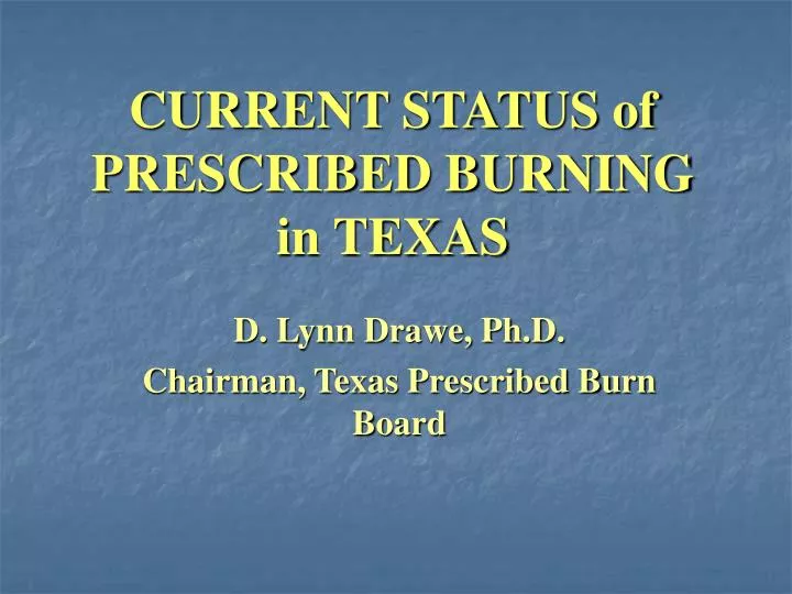 current status of prescribed burning in texas