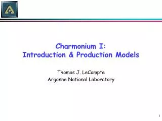 Charmonium I: Introduction &amp; Production Models