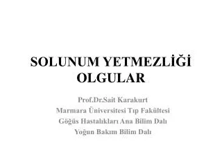 solunum yetmezl olgular