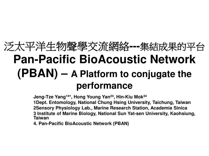 pan pacific bioacoustic network pban a platform to conjugate the performance