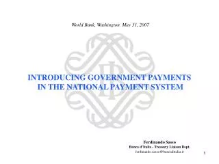 INTRODUCING GOVERNMENT PAYMENTS IN THE NATIONAL PAYMENT SYSTEM
