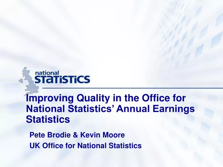 improving quality in the office for national statistics annual earnings statistics