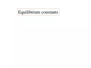 Equilibrium constants