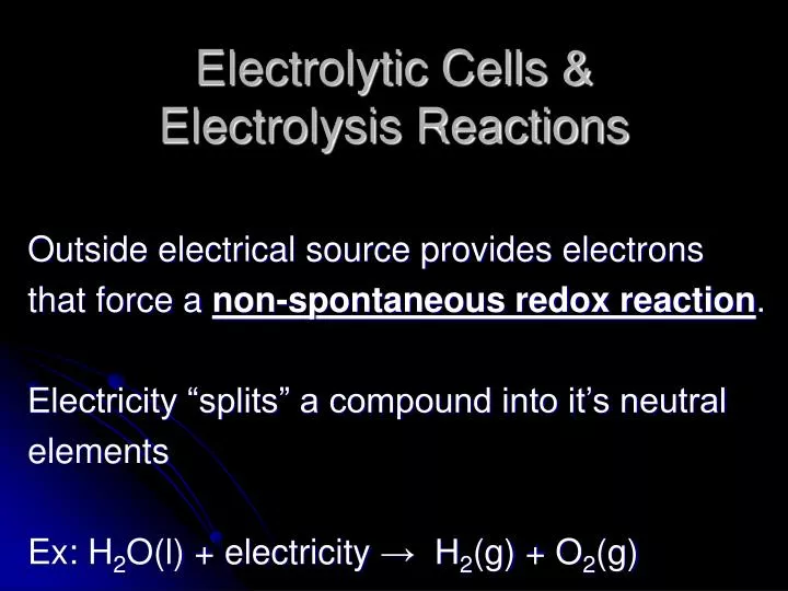 electrolytic cells electrolysis reactions