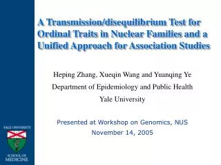 Heping Zhang, Xueqin Wang and Yuanqing Ye Department of Epidemiology and Public Health