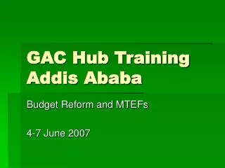 GAC Hub Training Addis Ababa