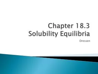 Chapter 18.3 Solubility Equilibria