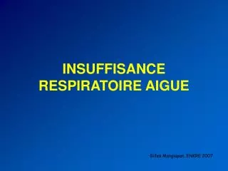 insuffisance respiratoire aigue