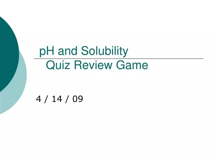 ph and solubility quiz review game