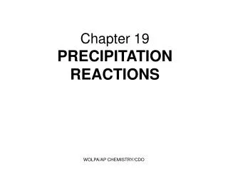 Chapter 19 PRECIPITATION REACTIONS
