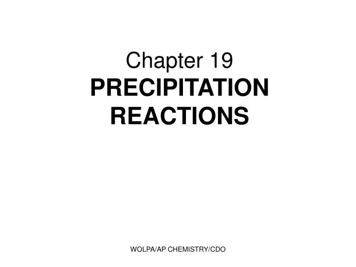 chapter 19 precipitation reactions
