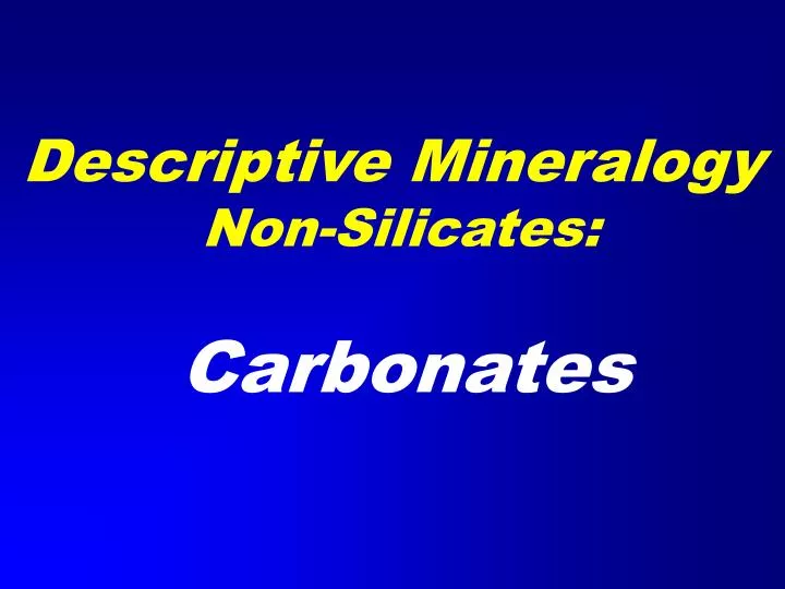 descriptive mineralogy non silicates