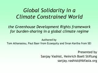 Authored by Tom Athanasiou, Paul Baer from Ecoequity and Sivan Kartha from SEI