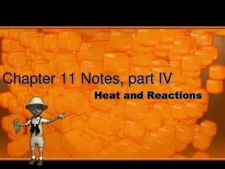 Chapter 11 Notes, part IV