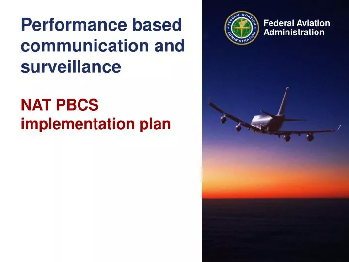 performance based communication and surveillance