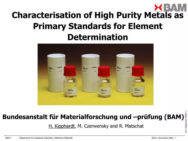 characterisation of high purity metals as primary standards for element determination