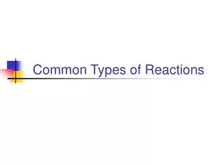 Common Types of Reactions