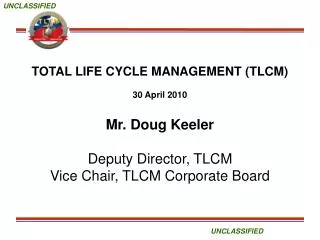 TOTAL LIFE CYCLE MANAGEMENT (TLCM) 30 April 2010