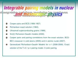Integrable pairing models in nuclear and mesoscopic physics