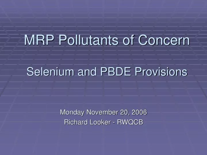 mrp pollutants of concern selenium and pbde provisions