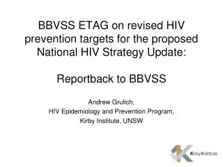 Andrew Grulich, HIV Epidemiology and Prevention Program, Kirby Institute, UNSW