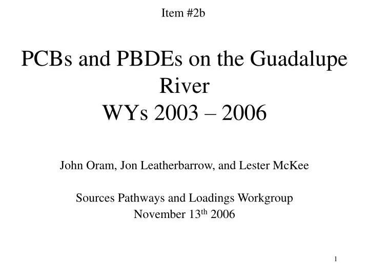 pcbs and pbdes on the guadalupe river wys 2003 2006