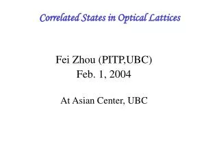 Correlated States in Optical Lattices