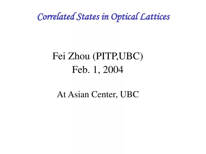 correlated states in optical lattices