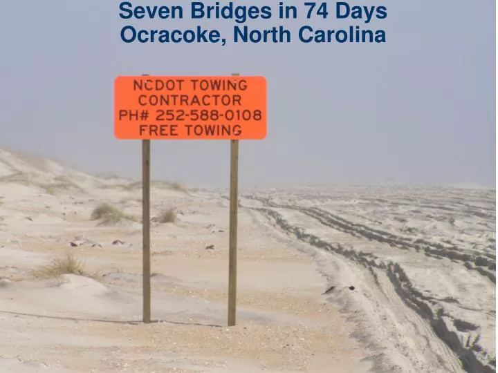 seven bridges in 74 days ocracoke north carolina
