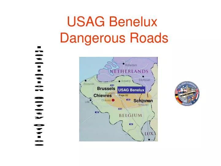 usag benelux dangerous roads