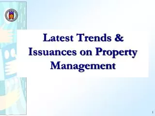 Latest Trends &amp; Issuances on Property Management
