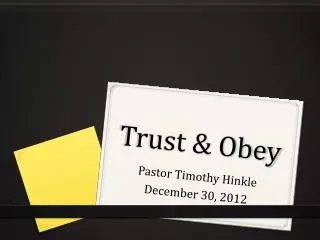 Trust &amp; Obey