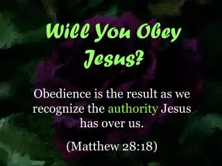 Will You Obey Jesus?
