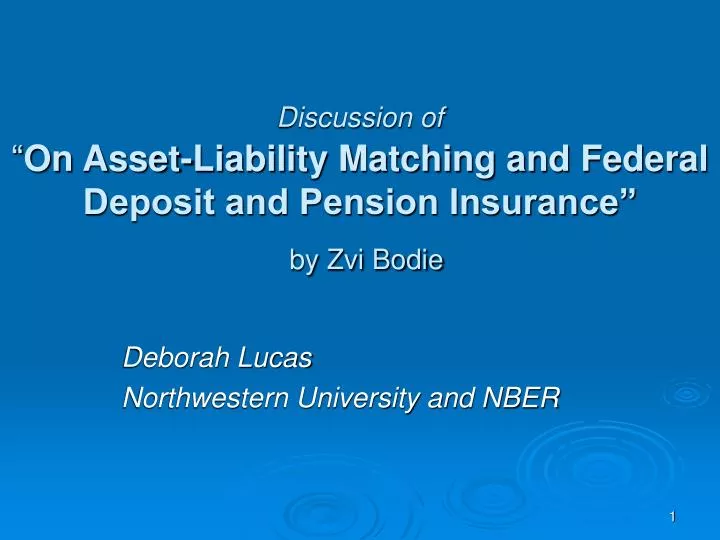 discussion of on asset liability matching and federal deposit and pension insurance by zvi bodie