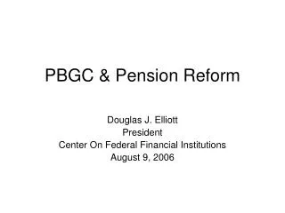 PBGC &amp; Pension Reform