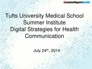 Tufts University Medical School Summer Institute Digital Strategies for Health Communication