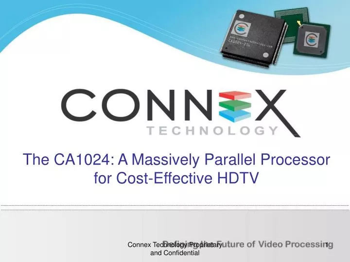 the ca1024 a massively parallel processor for cost effective hdtv