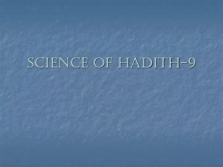 science of hadith 9