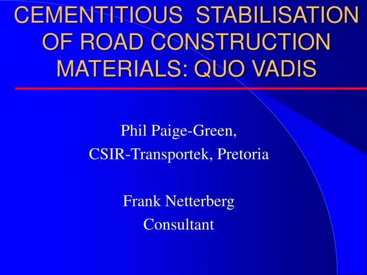 cementitious stabilisation of road construction materials quo vadis