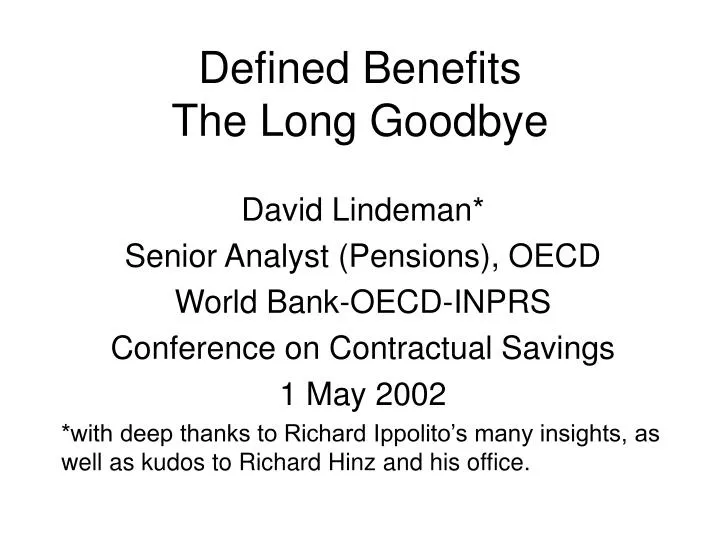 defined benefits the long goodbye