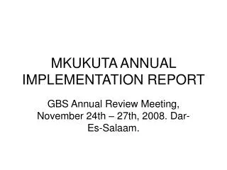 MKUKUTA ANNUAL IMPLEMENTATION REPORT