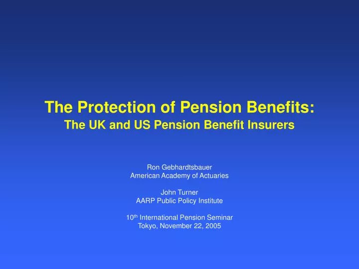 the protection of pension benefits the uk and us pension benefit insurers
