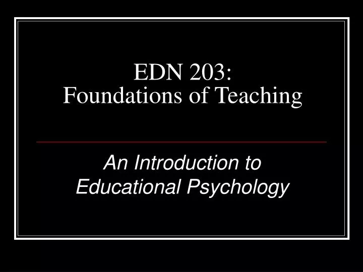 edn 203 foundations of teaching