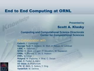 End to End Computing at ORNL