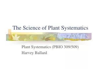 The Science of Plant Systematics