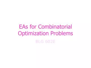 EAs for Combinatorial Optimization Problems