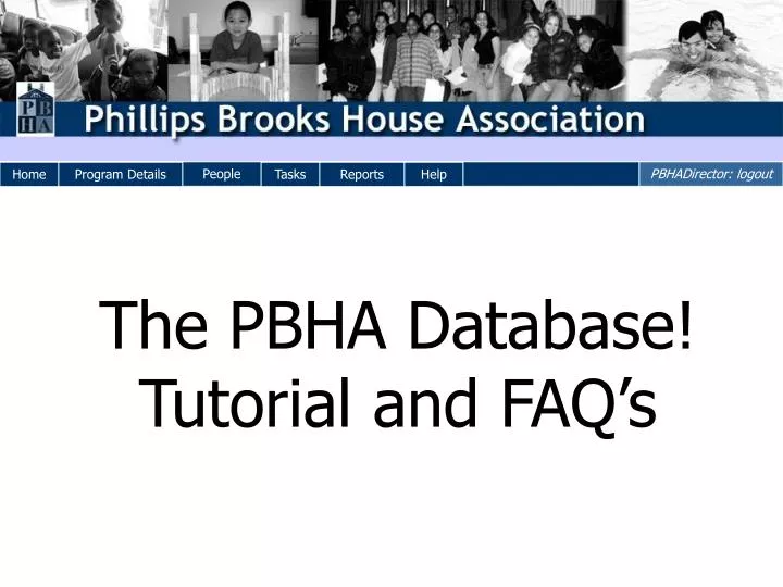 the pbha database tutorial and faq s