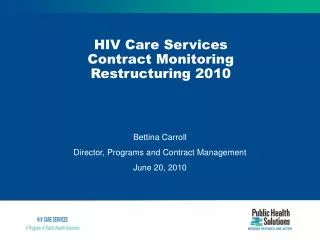 HIV Care Services Contract Monitoring Restructuring 2010